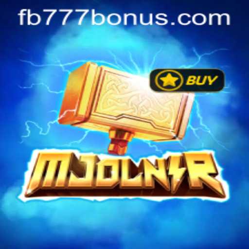 Exploring Mjolnir: The Ultimate Gaming Experience Featuring FB777